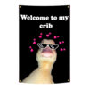Welcome To My Crib banner Welcome To My Crib Flag Banner, Funny Home Decor Wall Tapestry For Bedroom Man Cave